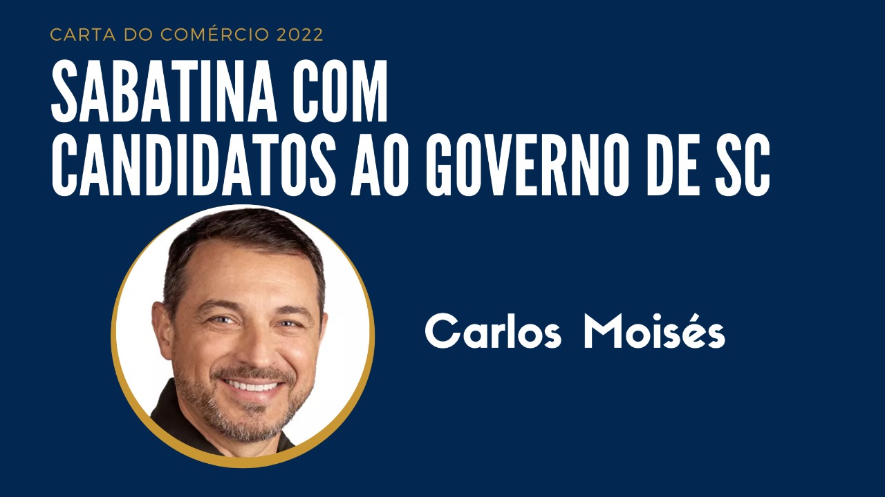 WhatsApp Image 2022 09 13 at 08.28.16 2 - Carta do Comércio: candidato Carlos Moisés participa de sabatina da Fecomércio SC